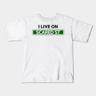 I live on Scared St Kids T-Shirt